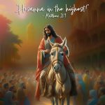 hosanna in the highest Hosanna in the Highest Christ Palm Sunday 150x150